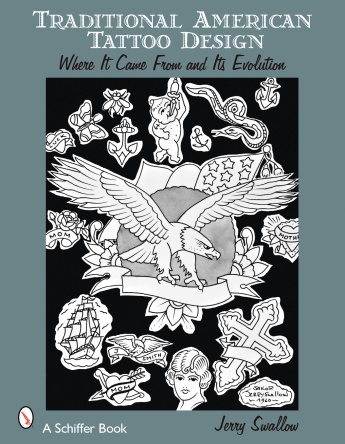 книга Traditional American Tattoo Design: Where It Came From and Its Evolution, автор: Jerry Swallow